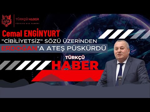 Cemal ENGİNYURT | “Cibiliyetsiz” Sözü Üzerine ERDOĞAN’a Ateş Püskürdü : #Türkçü #Haber #news