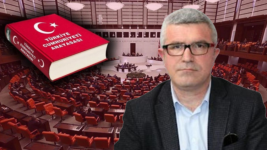 Mehmet Ali Güller: Yeni anayasa ile Türkiye’yi anayasasızlaştırma