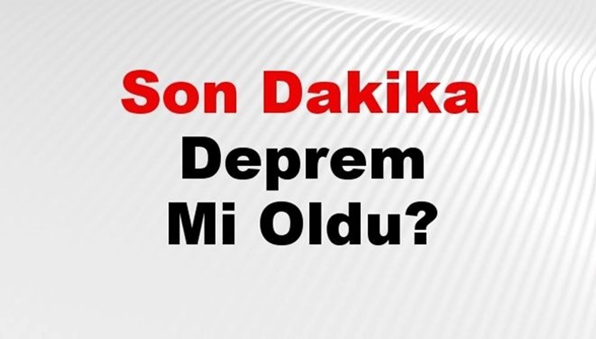 Son dakika Adana’da deprem mi oldu? Az önce deprem Adana’da nerede oldu? Adana deprem Kandilli ve AFAD son depremler listesi 07 Ağustos 2024