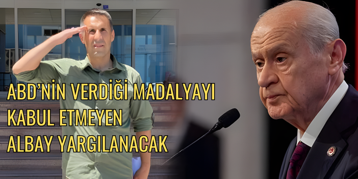 Bahçeli’nin Öcalan çıkışına tepki veren emekli Bordo Bereli Albay yargılanacak!